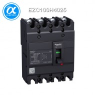 [슈나이더] EZC100H4025 / 배선용차단기(MCCB) / Easypact EZC100H / MCCB / TMD - 25 A - 4P3D
